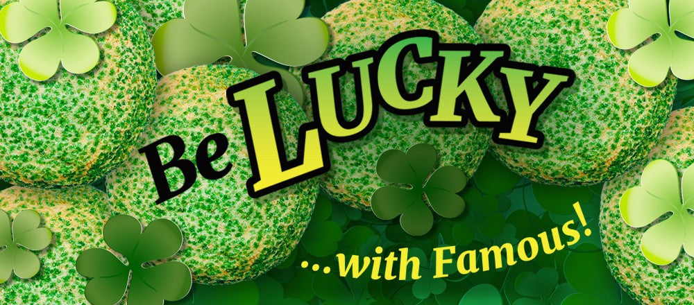 Be Lucky AND Famous on St. Patrick’s Day with Famous 4th Street Cookies!